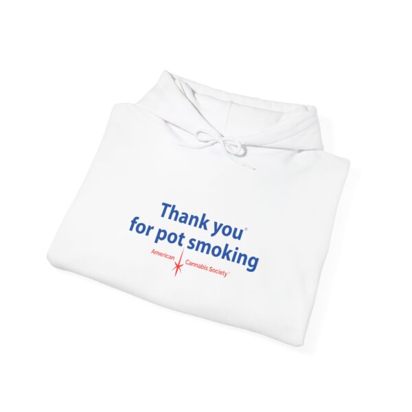 Hooded Sweatshirt - Authentic Thank You For Pot Smoking® - Approved by the American Cannabis Society® - Image 8