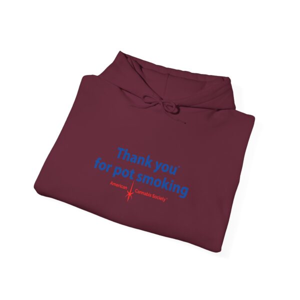 Hooded Sweatshirt - Authentic Thank You For Pot Smoking® - Approved by the American Cannabis Society® - Image 4