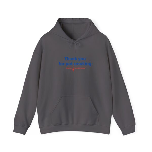 Hooded Sweatshirt - Authentic Thank You For Pot Smoking® - Approved by the American Cannabis Society® - Image 21