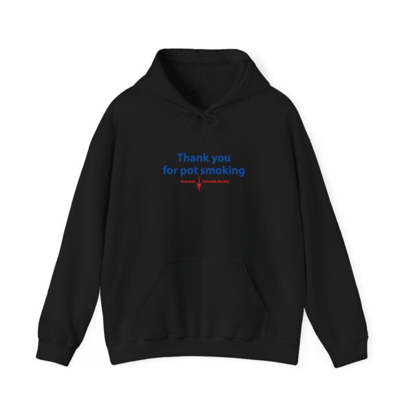 Hooded Sweatshirt - Authentic Thank You For Pot Smoking® - Approved by the American Cannabis Society® - Image 25