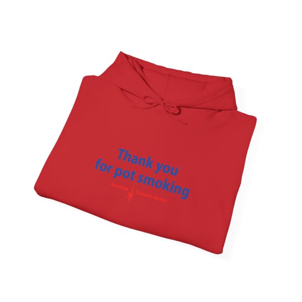 Hooded Sweatshirt - Authentic Thank You For Pot Smoking® - Approved by the American Cannabis Society® - Image 16