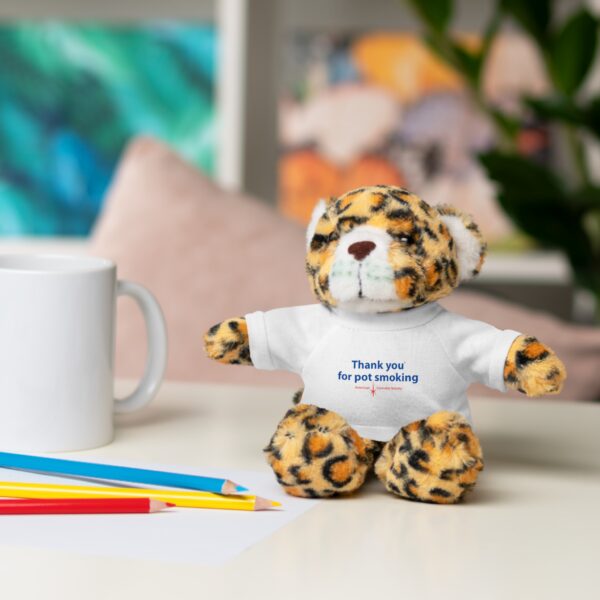 Stuffed Animals with Tee - Authentic Thank You For Pot Smoking® - Approved by the American Cannabis Society® - Image 171