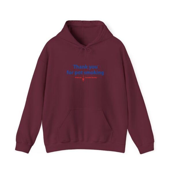 Hooded Sweatshirt - Authentic Thank You For Pot Smoking® - Approved by the American Cannabis Society®