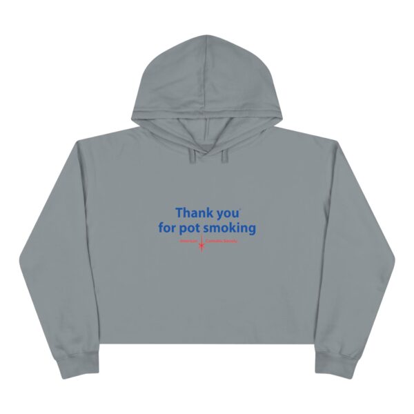 Crop Hoodie - Thank You For Pot Smoking - Image 10