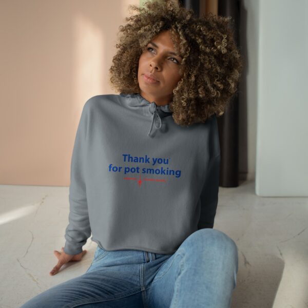 Crop Hoodie - Thank You For Pot Smoking - Image 12