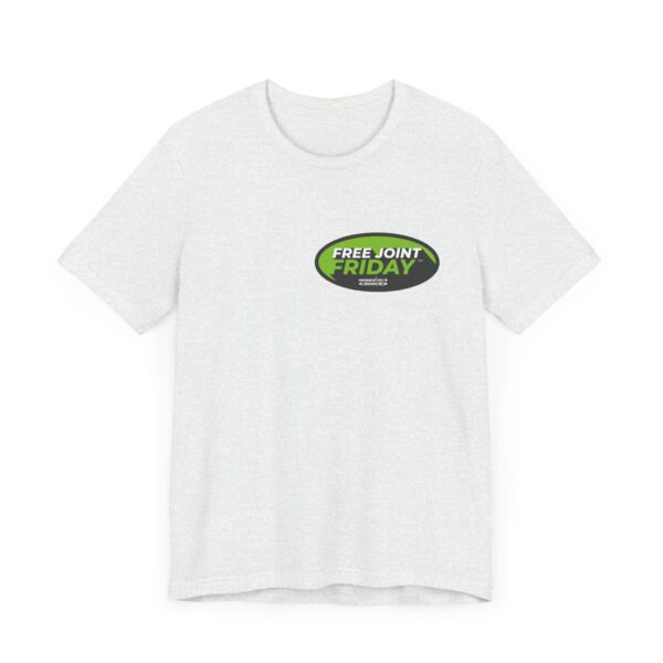 Jersey Tee - Free Joint Friday™ Shirt - Image 7