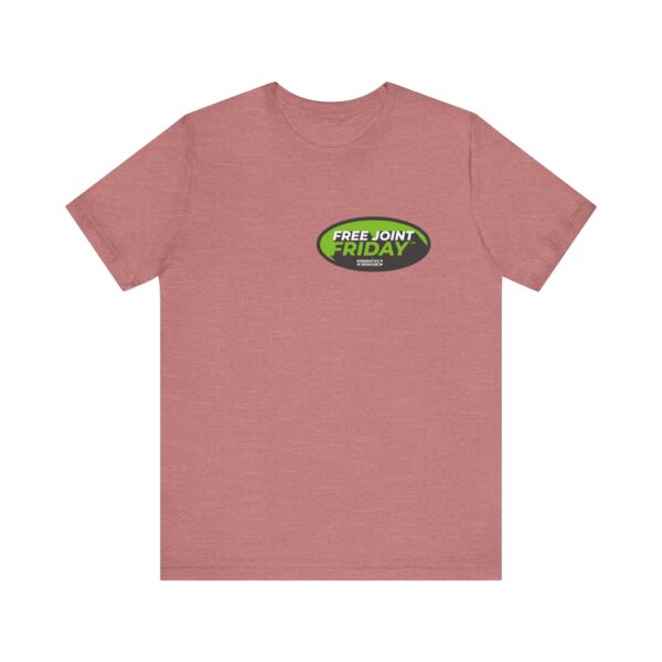 Jersey Tee - Free Joint Friday™ Shirt - Image 9