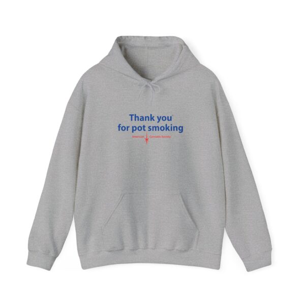 Hooded Sweatshirt - Authentic Thank You For Pot Smoking® - Approved by the American Cannabis Society® - Image 9