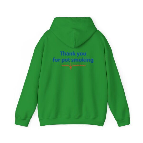 Hoodie - Authentic Thank You For Pot Smoking® - Approved by the American Cannabis Society® - Image 26