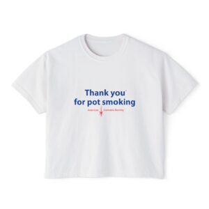 Thank You for Pot Smoking® Women's Boxy Crop Tee — Cropped Graphic T-Shirt | American Cannabis Society® Approved