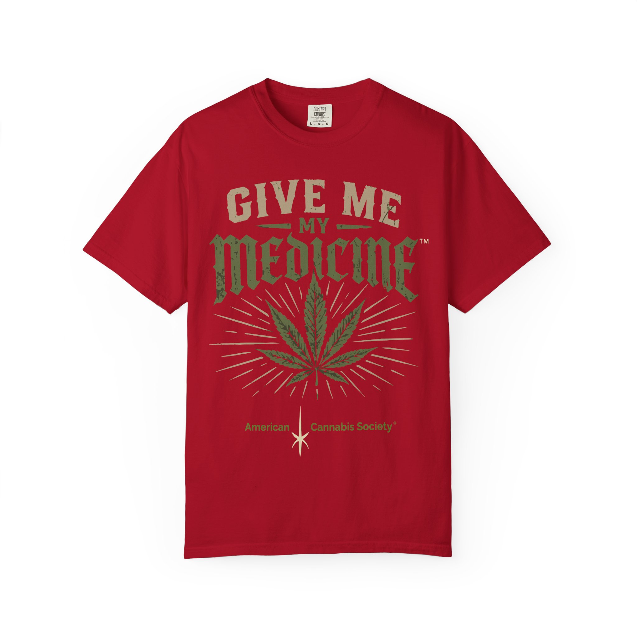 Give Me My Medicine T-Shirt — Cannabis Leaf Medical Marijuana Tee - Image 57
