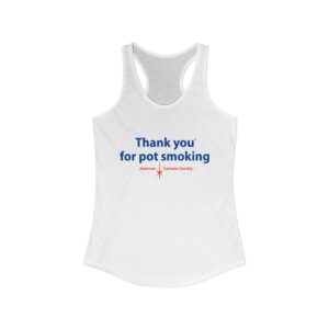 Thank You for Pot Smoking® Women's Racerback Tank | ACS® Approved | THC Factor