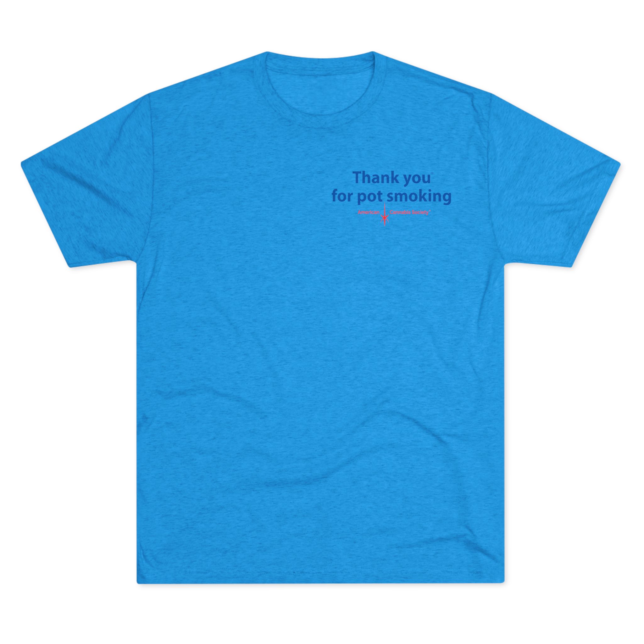 Thank You for Pot Smoking® Tri-Blend Crew Tee | ACS® Approved | THC Factor - Image 21