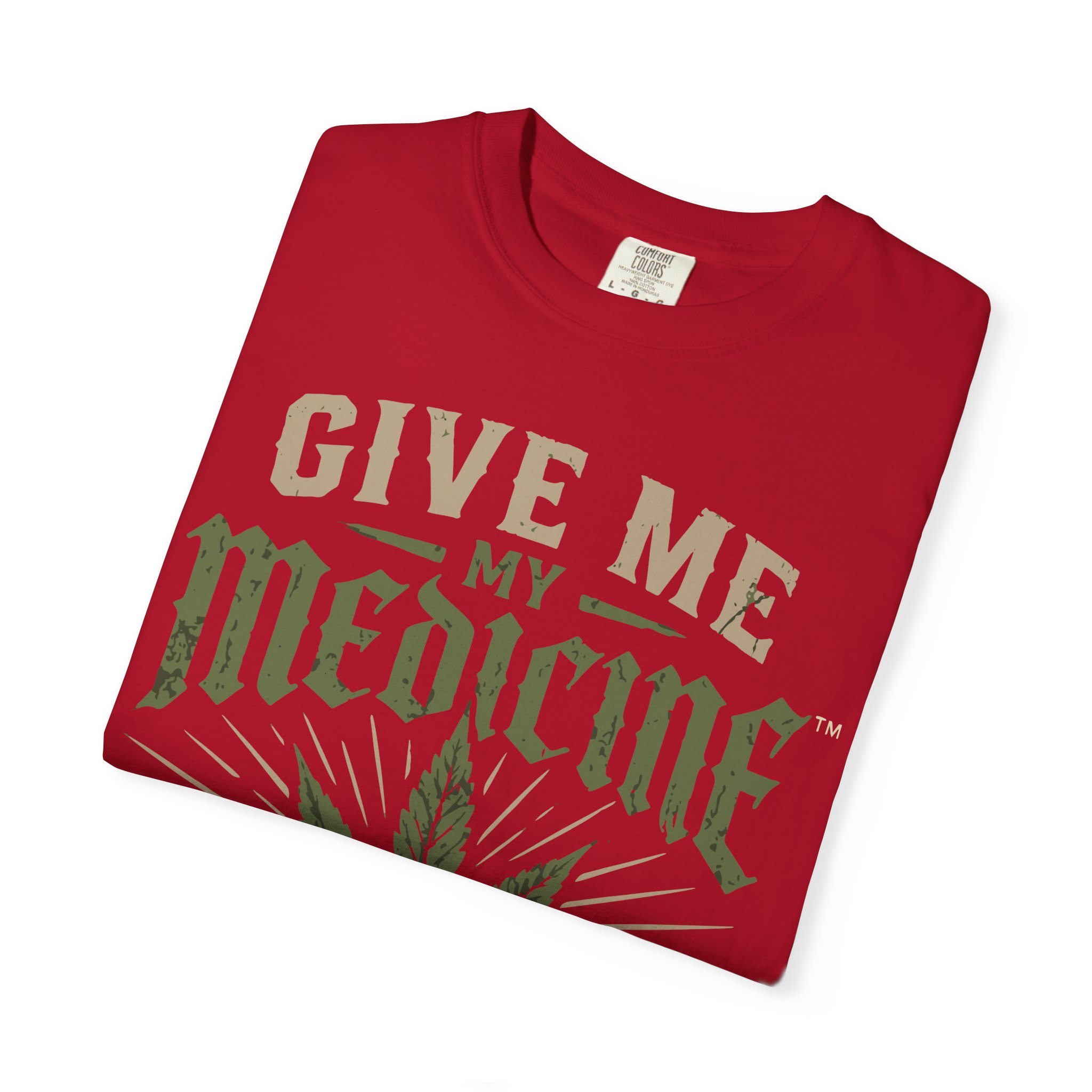 Give Me My Medicine T-Shirt — Cannabis Leaf Medical Marijuana Tee - Image 59