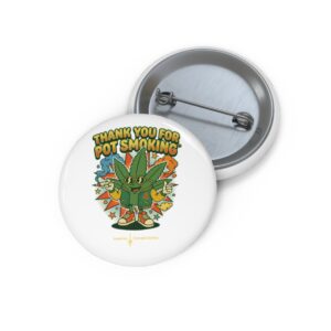 Pin Button — "Thank You For Pot Smoking®" American Cannabis Society® Badge