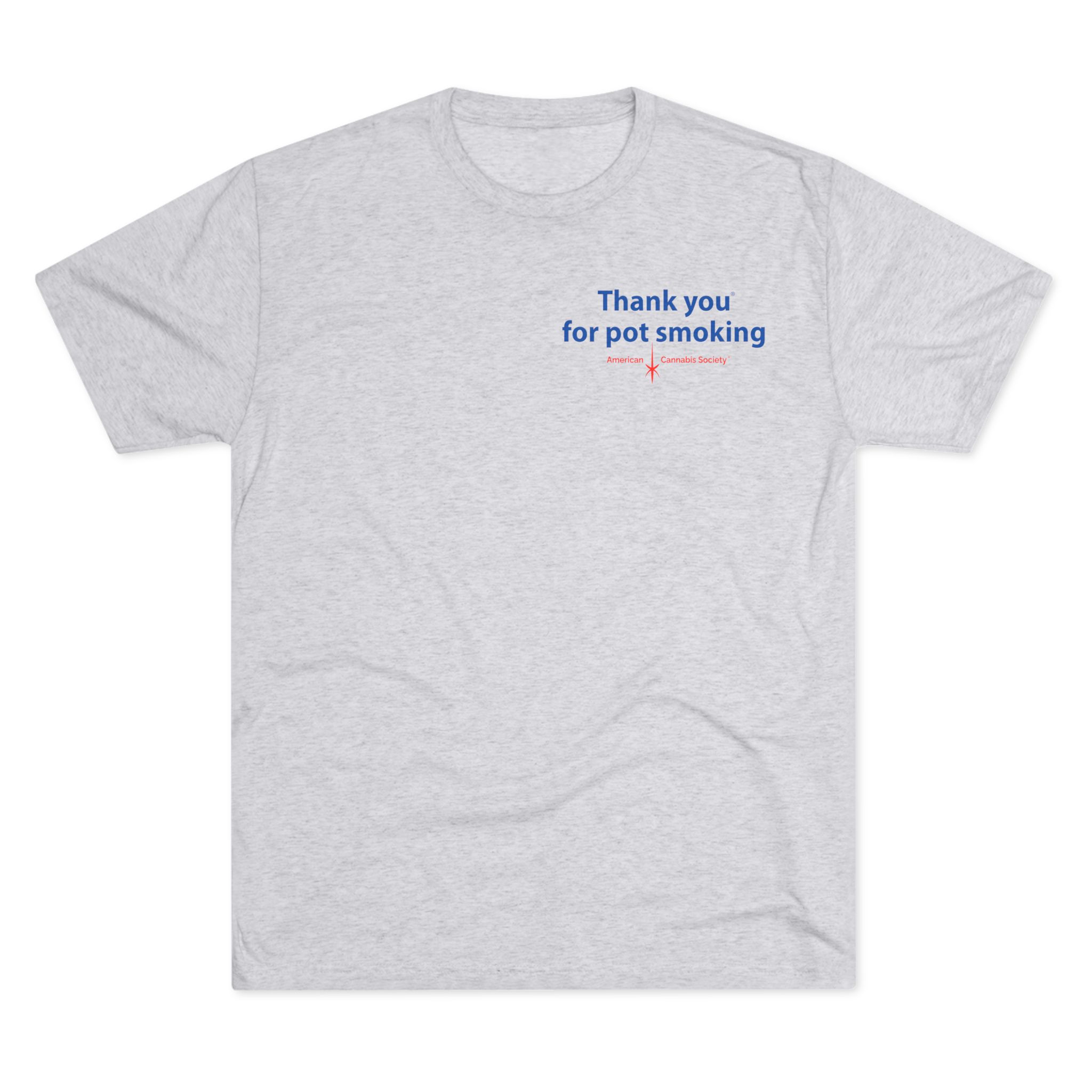 Thank You for Pot Smoking® Tri-Blend Crew Tee | ACS® Approved | THC Factor - Image 37