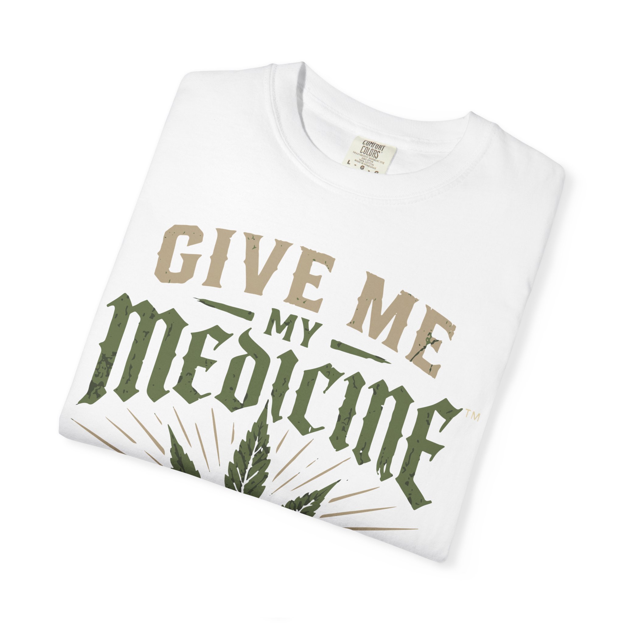 Give Me My Medicine T-Shirt — Cannabis Leaf Medical Marijuana Tee - Image 3