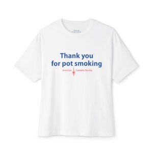 Thank You for Pot Smoking® Oversized Boxy Tee | ACS® Approved | THC Factor