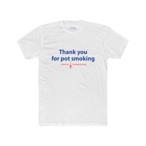 Thank You for Pot Smoking® Graphic Tee | ACS® Approved | THC Factor