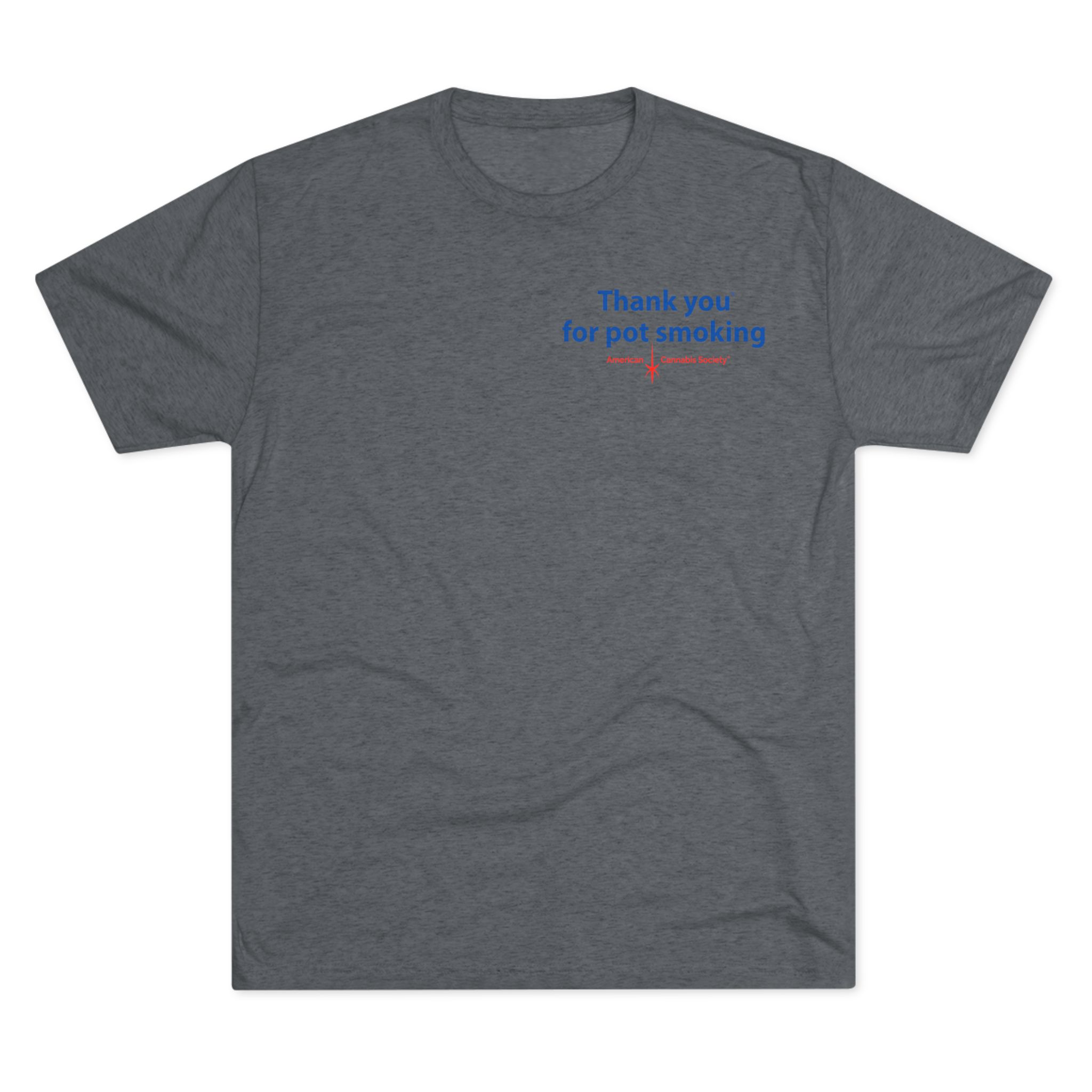 Thank You for Pot Smoking® Tri-Blend Crew Tee | ACS® Approved | THC Factor - Image 41