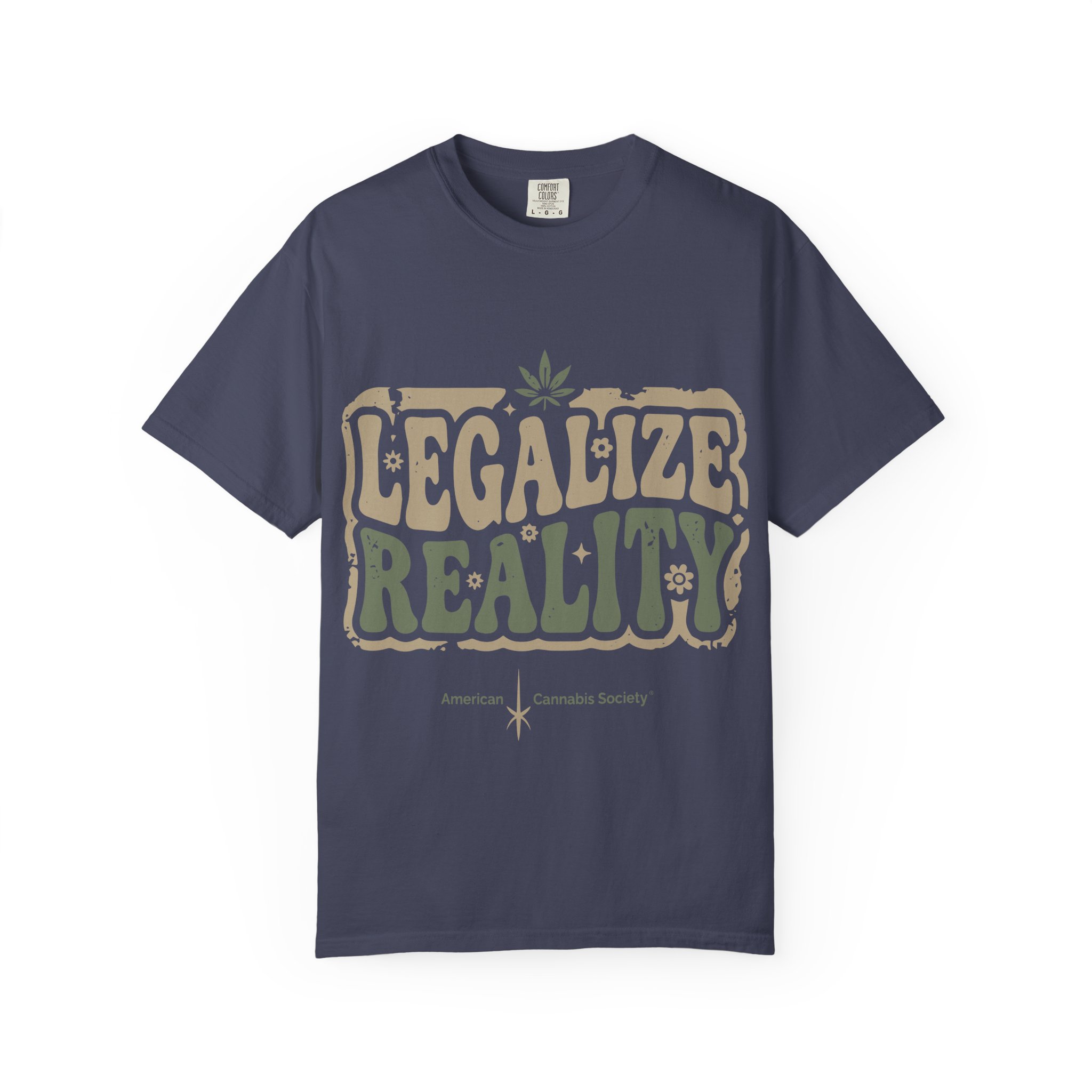 American Cannabis Society® “Legalize Reality” T-Shirt — Retro Cannabis Advocacy Graphic Tee - Image 29