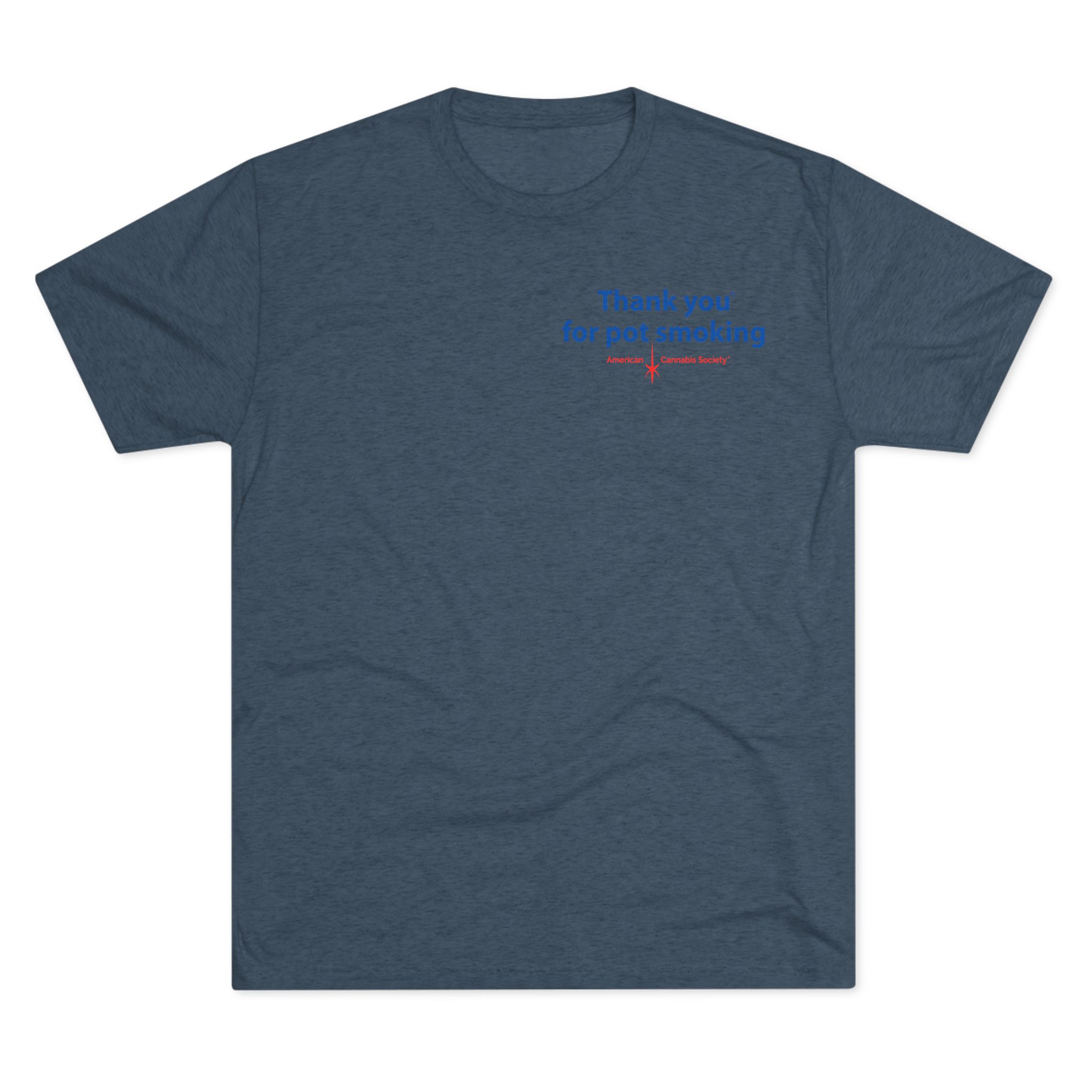 Thank You for Pot Smoking® Tri-Blend Crew Tee | ACS® Approved | THC Factor - Image 29