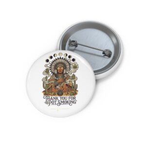 Pin Button — "Thank You For Pot Smoking®" Vintage Native-Inspired Cannabis Badge