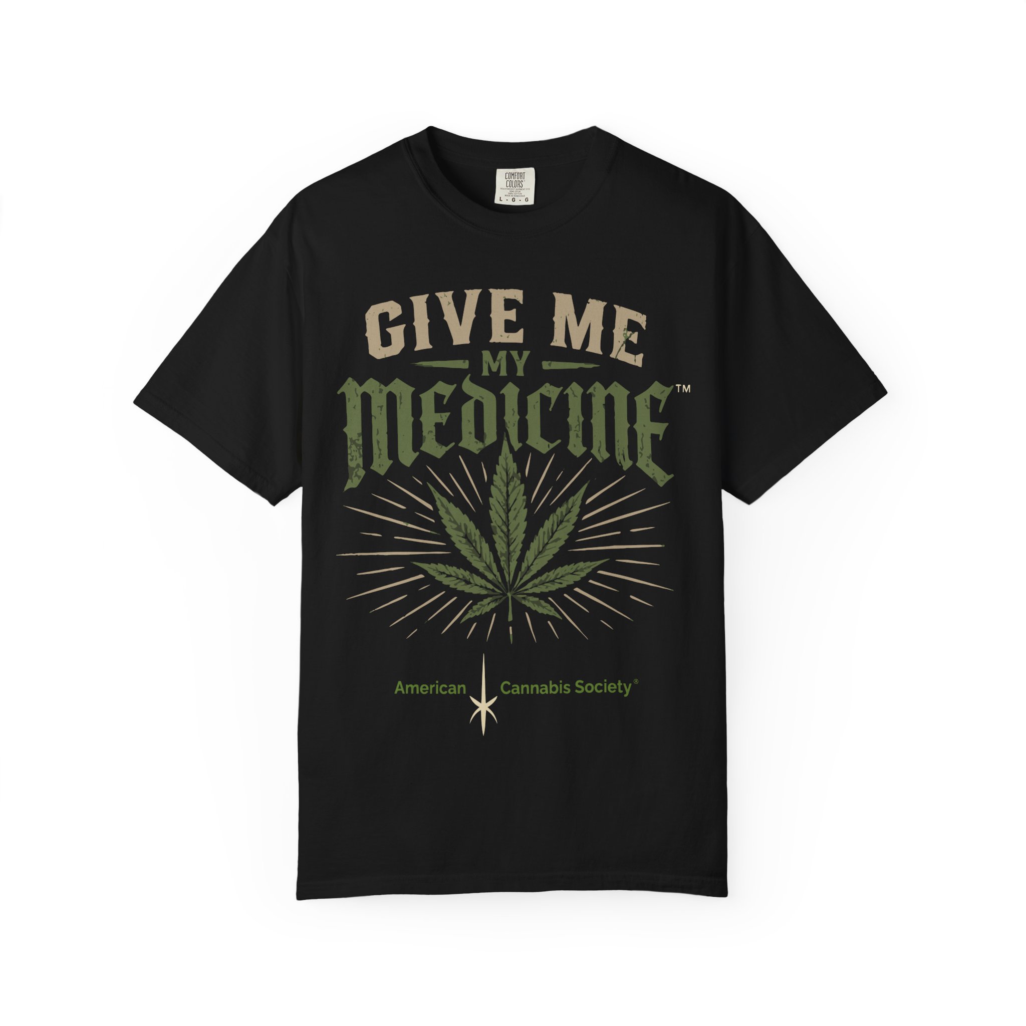 Give Me My Medicine T-Shirt — Cannabis Leaf Medical Marijuana Tee - Image 49