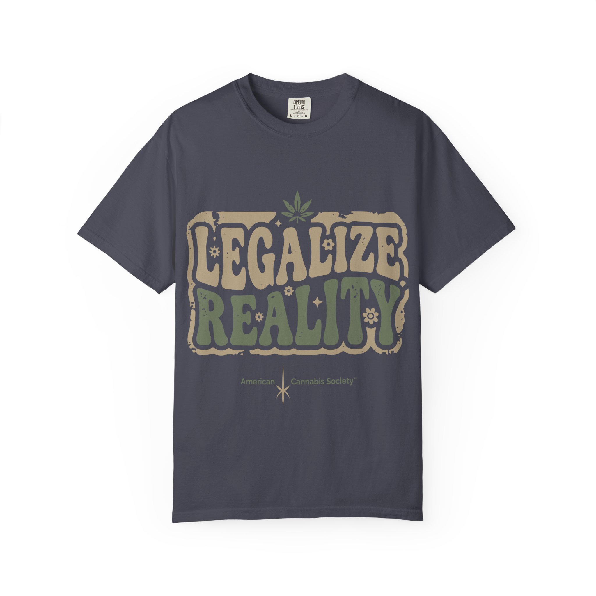 American Cannabis Society® “Legalize Reality” T-Shirt — Retro Cannabis Advocacy Graphic Tee - Image 37