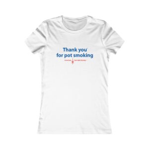 Thank You for Pot Smoking® Women's Tee | ACS® Approved | THC Factor