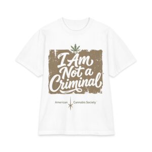 I Am Not a Criminal™ T-Shirt — Cannabis Advocacy Graphic Tee