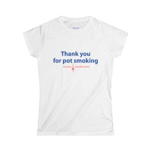 Thank You for Pot Smoking® Women's Softstyle Tee | ACS® Approved | THC Factor