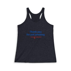 Thank You for Pot Smoking® Racerback Tank | ACS® Approved | THC Factor