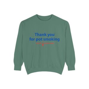 Thank You for Pot Smoking® Garment-Dyed Crewneck Sweatshirt — Comfort Colors® Retro Logo | American Cannabis Society® Approved
