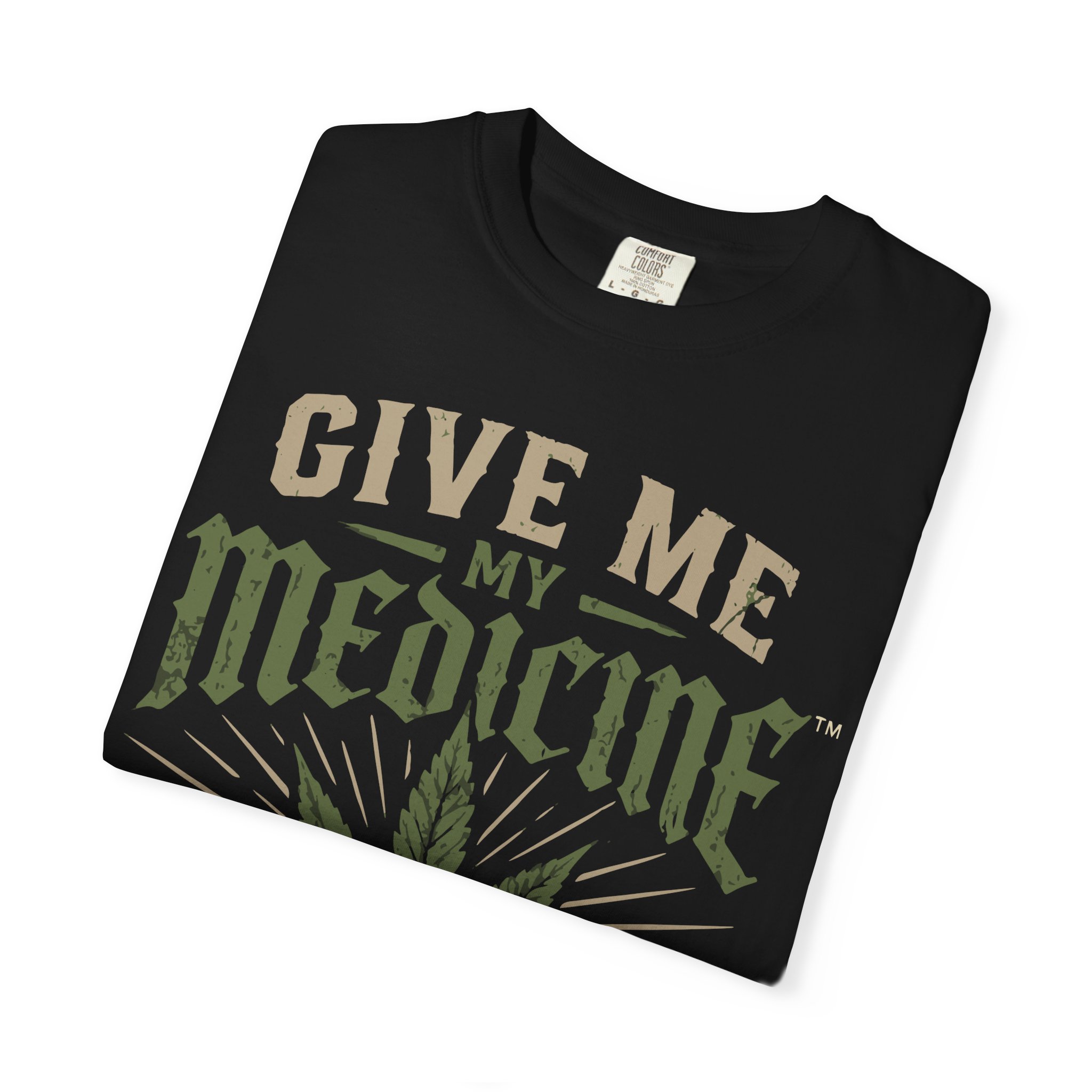 Give Me My Medicine T-Shirt — Cannabis Leaf Medical Marijuana Tee - Image 51