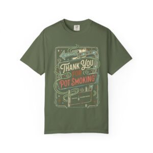 Thank You For Pot Smoking® T-Shirt