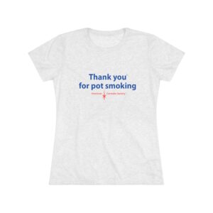 Thank You for Pot Smoking® Women's Tee | ACS® Approved | THC Factor