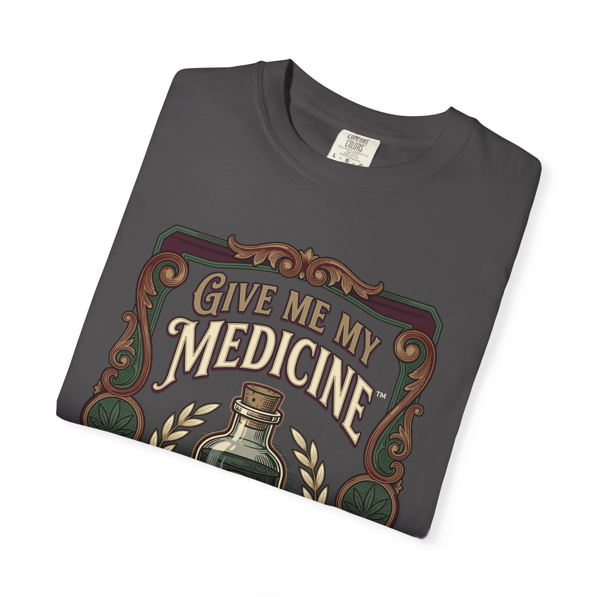 Give Me My Medicine™ T-Shirt — Vintage Cannabis Bottle Graphic Tee - Image 31