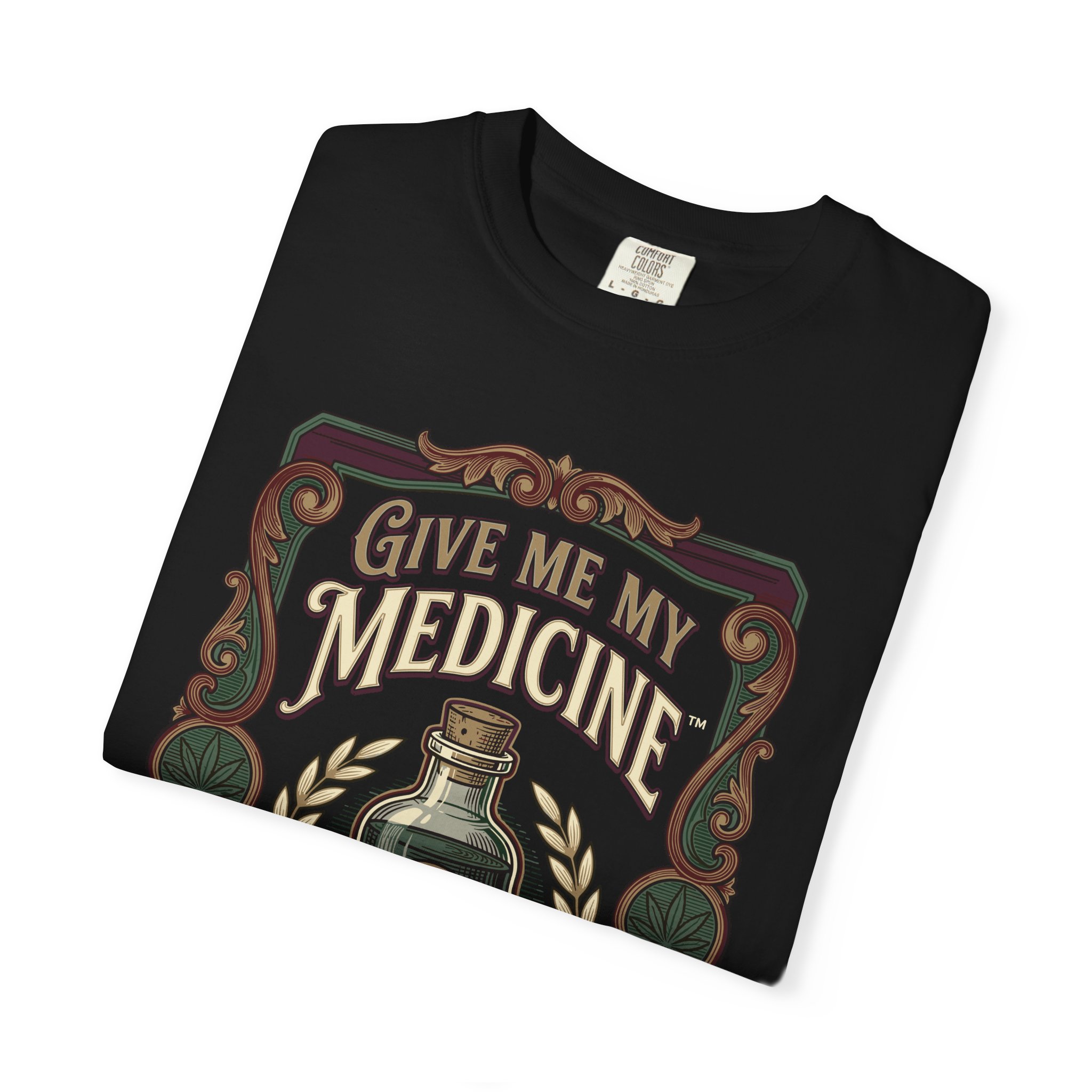 Give Me My Medicine™ T-Shirt — Vintage Cannabis Bottle Graphic Tee - Image 35