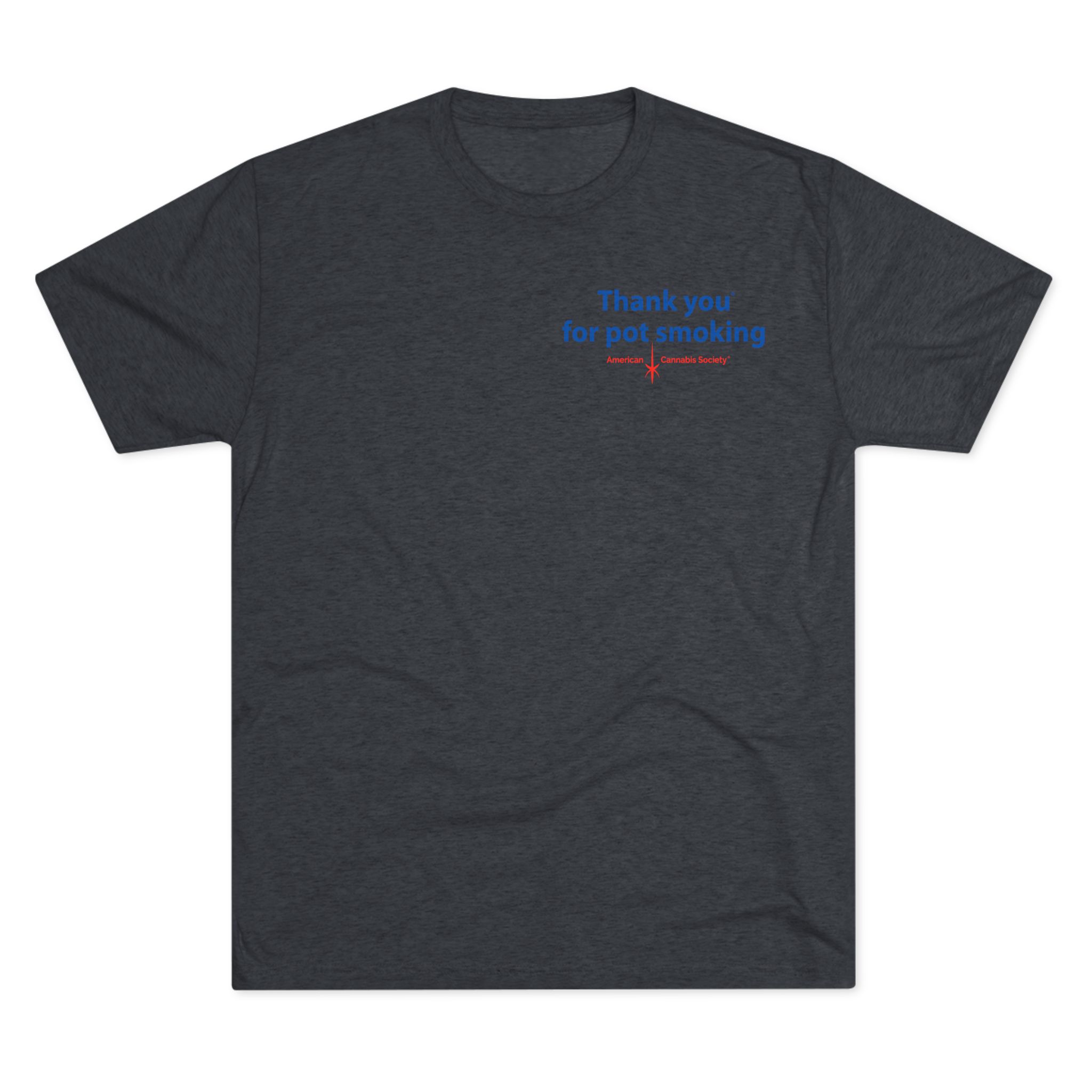 Thank You for Pot Smoking® Tri-Blend Crew Tee | ACS® Approved | THC Factor - Image 33
