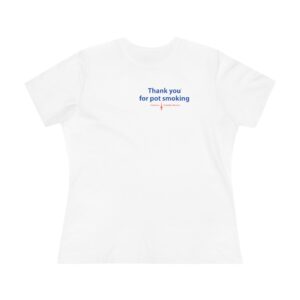 Thank You for Pot Smoking Tee — Women's Cotton Cannabis T‑Shirt