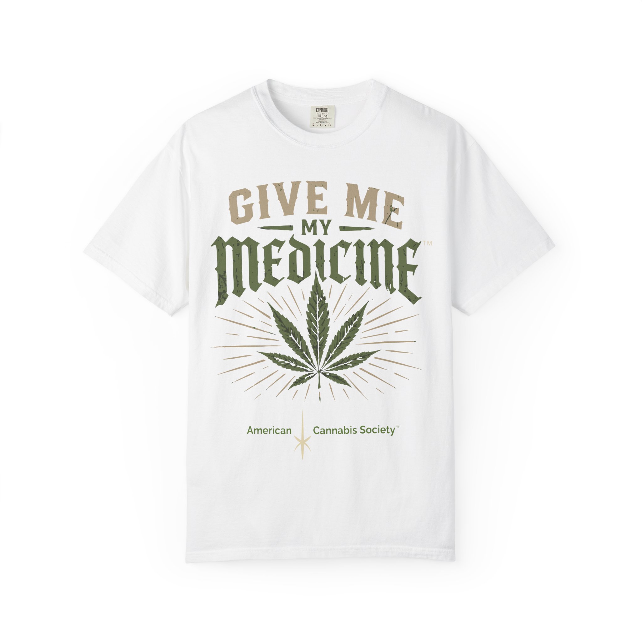Give Me My Medicine T-Shirt — Cannabis Leaf Medical Marijuana Tee