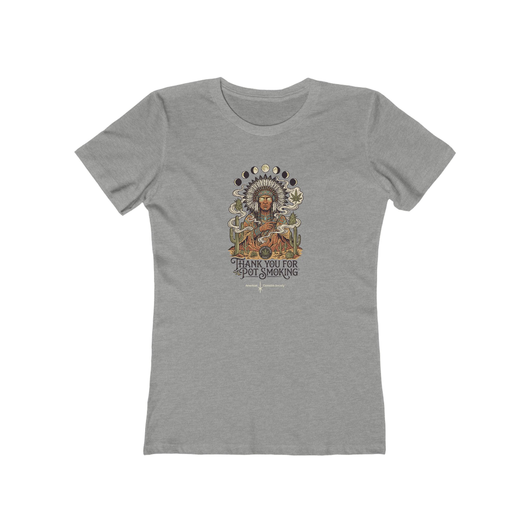 Thank You For Pot Smoking® Desert Chief Women's Boyfriend Tee – Heather Grey
