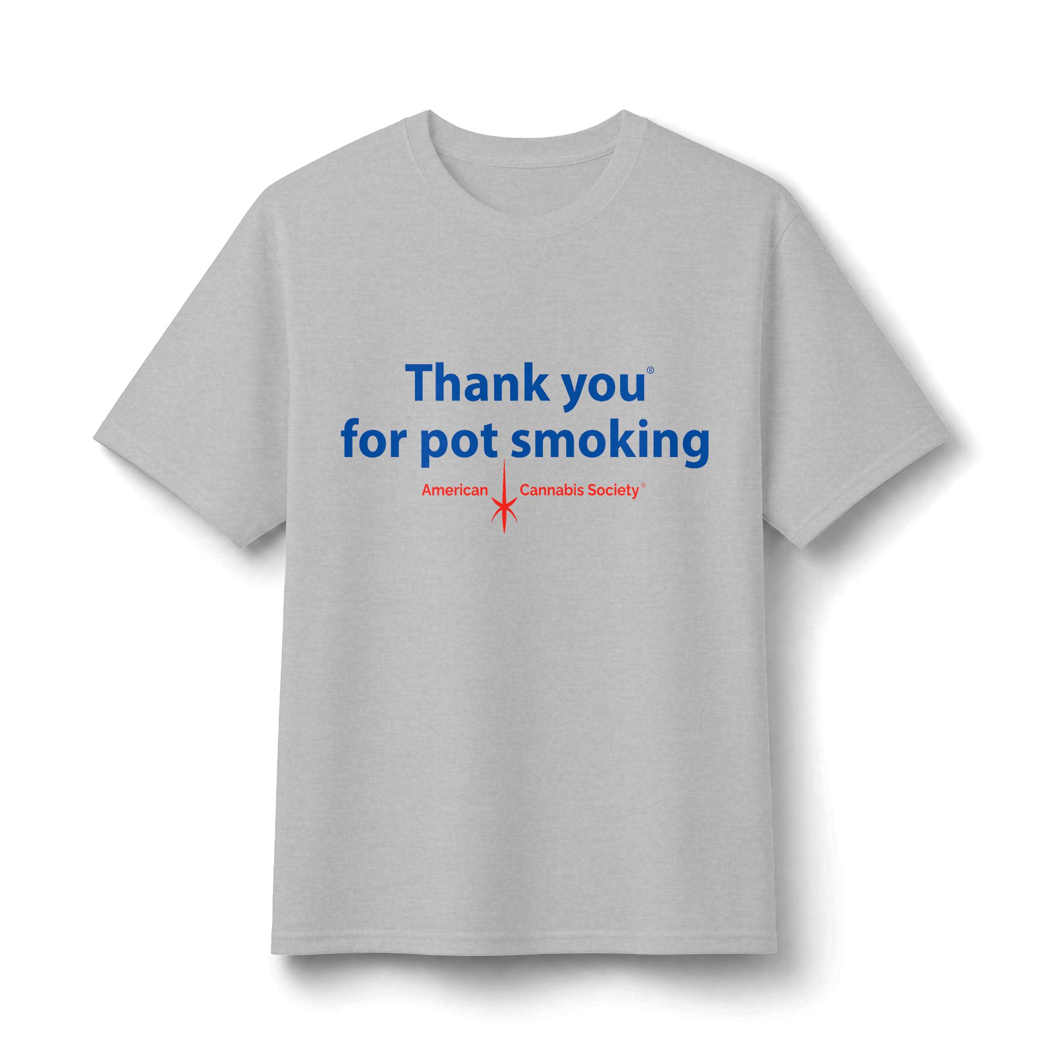 Thank You For Pot Smoking® Unisex Moisture-Wicking Tee – Ash