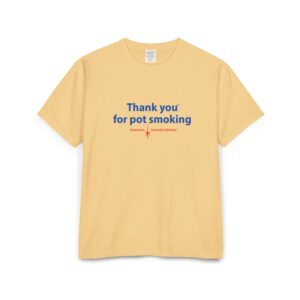 Thank You For Pot Smoking® Garment-Dyed Tee – Summer Squash Yellow