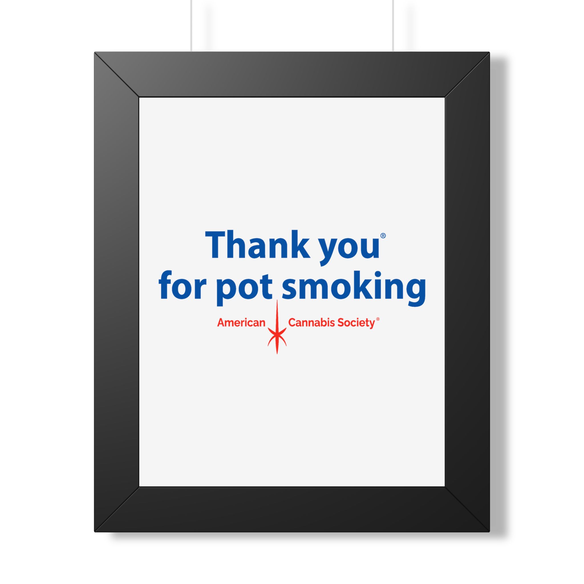 Thank You For Pot Smoking® Framed Poster — American Cannabis Society® Framed Wall Art