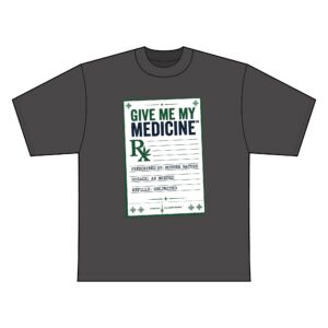 Give Me My Medicine™ Rx Reverse-Seam T-Shirt — American Cannabis Society® Garment-Dyed Tee