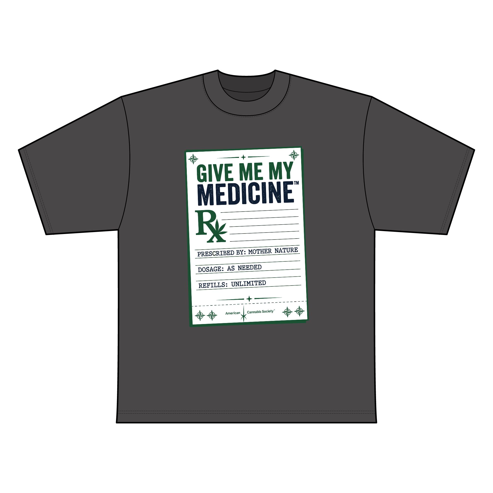 Give Me My Medicine™ Rx Reverse-Seam T-Shirt — American Cannabis Society® Garment-Dyed Tee