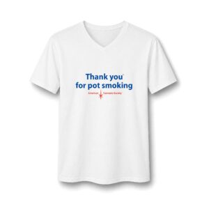 Thank You For Pot Smoking® Unisex V-Neck Tee – White