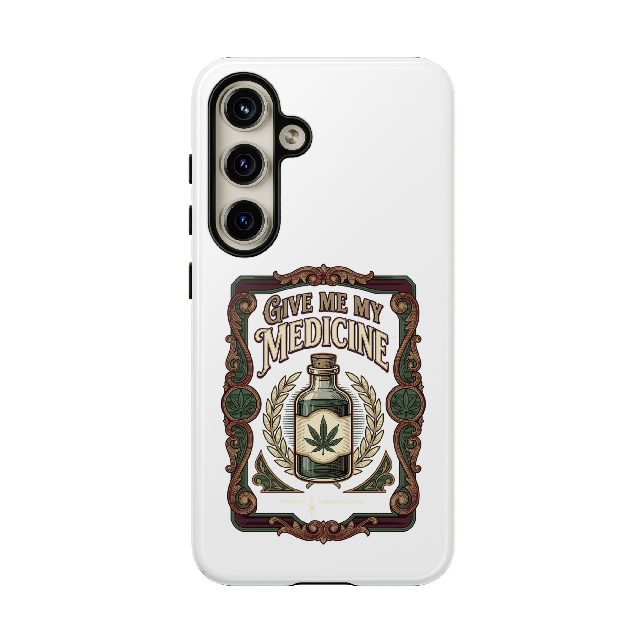 Give Me My Medicine™ Dual-Layer Tough Case – Samsung Galaxy S24 / Glossy